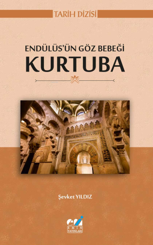 Endülüs’ün Göz Bebeği Kurtuba