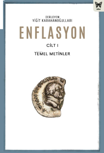 Enflasyon Cilt 1 - Temel Metinler