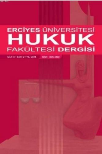 Erciyes Üniversitesi Hukuk Fakültesi Dergisi Sayı 2 Cilt:10