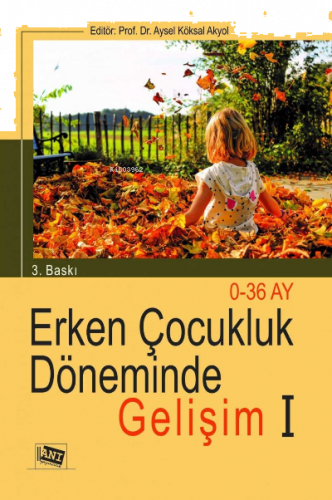 Erken Çocukluk Dönemi̇nde Geli̇şi̇m I: 0-36 Ay