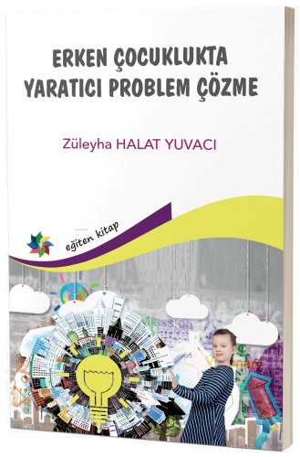 Erken Çocuklukta Yaratıcı Problem Çözme