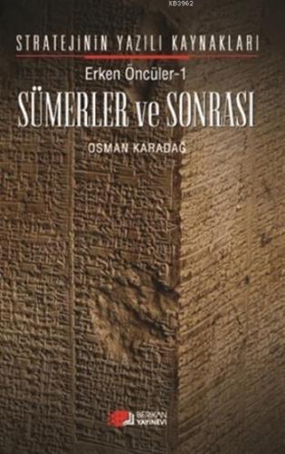 Erken Öncüler 1: Sümerler ve Sonrası