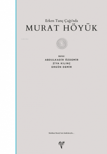 Erken Tunç Çağında Murat Höyük