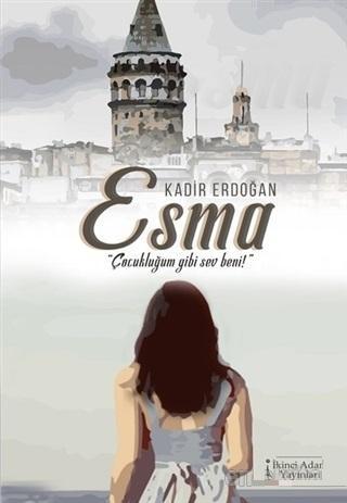 Esma - Çocukluğum Gibi Sev Beni