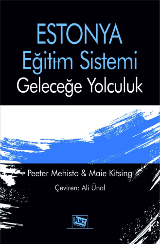 Estonya Eğitim Sistemi : Geleceğe Yolculuk