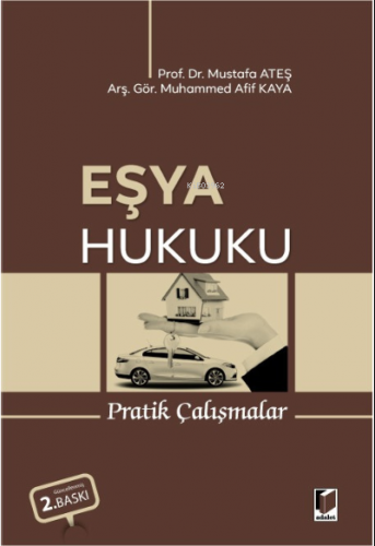 Eşya Hukuku Pratik Çalışmalar