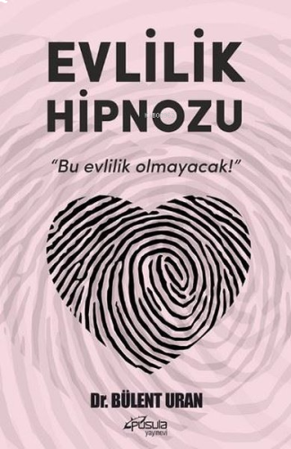 Evlilik Hipnozu;"Bu Evlilik Olmayacak!"