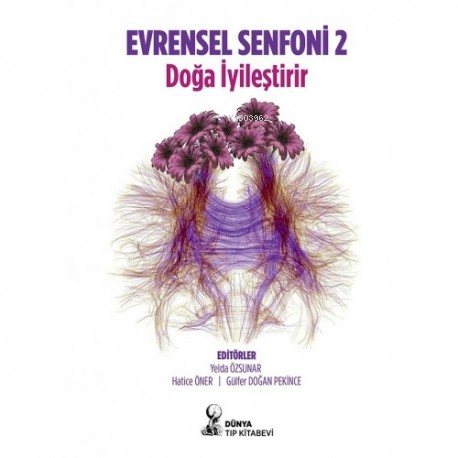 Evrensel Senfoni 2 Doğa İyileştirir