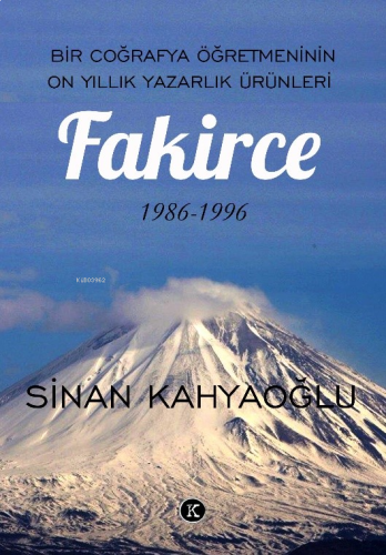 Fakirce (1986-1996);Bir Coğrafya Öğretmeninin On Yıllık Yazarlık Ürünl