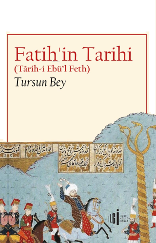 Fatih'in Tarihi;(Tarih-i Ebü’l Feth)