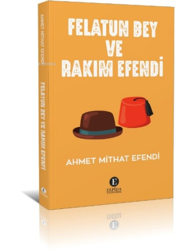 Felatun Bey Ve Rakım Efendi