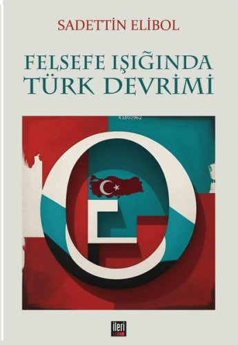 Felsefe Işığında Türk Devrimi