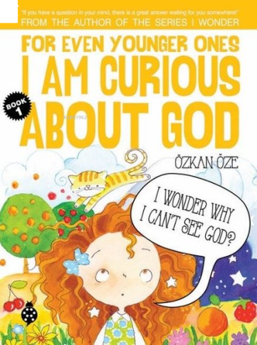 For Even Younger Ones Book 1 - I am Curious About God