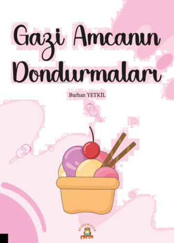 Gazi Amcanın Dondurmaları