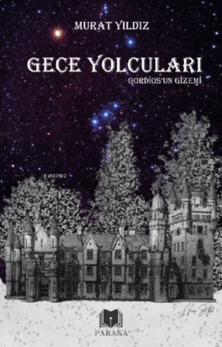 Gece Yolcuları Gordios'un Gizemi