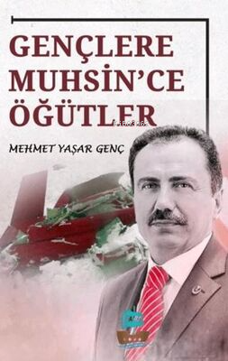 Gençlere Muhsin'ce Öğütler