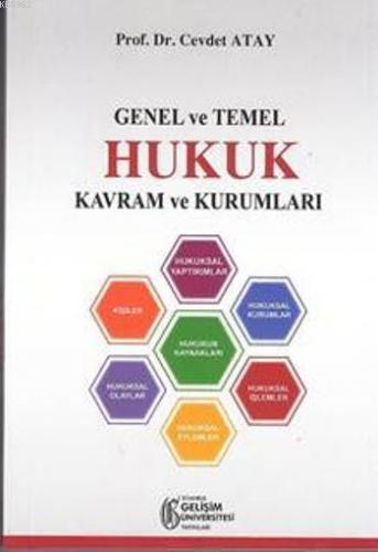 Genel ve Temel Hukuk Kavram ve Kurumları