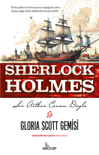 Gloria Scott Gemisi - Sherlock Holmes