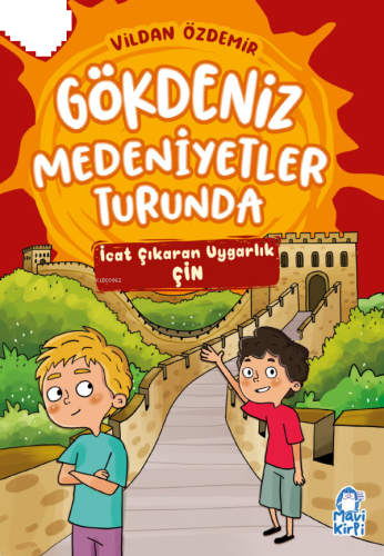 Gökdeniz Medeniyetler Turunda;İcat Çıkaran Uygarlık Çin