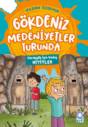 Gökdeniz Medeniyetler Turunda;Kardeşlik İçin Kadeş Hititler