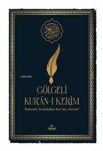 Gölgeli Kur'an-ı Kerim (Siyah - Beyaz)