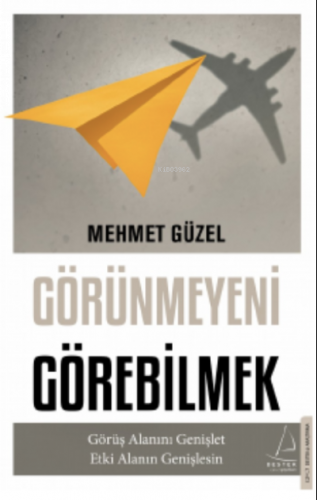 Görünmeyeni Görebilmek