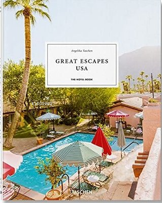 Great Escapes USA. The Hotel Book