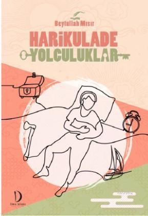 Harikulade Yolculuklar