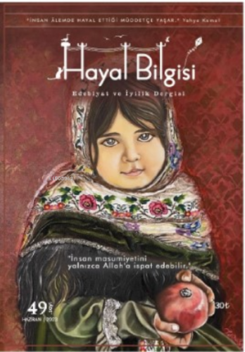 Hayal Bilgisi Edebiyat ve İyilik Dergisi;Yıl: 13, Sayı: 49