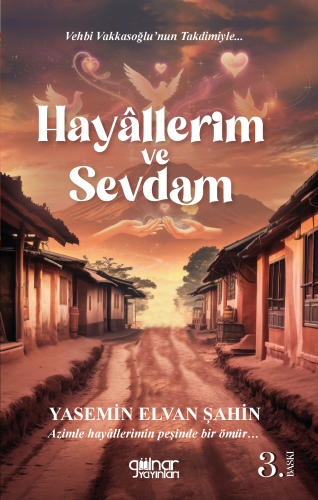 Hayâllerim ve Sevdam