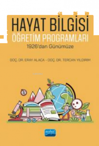 Hayat Bilgisi Öğretim Programları - 1926’dan Günümüze