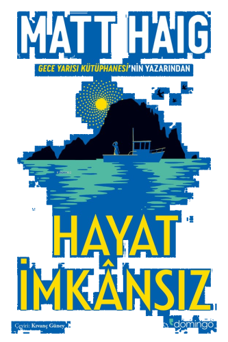 Hayat İmkânsız