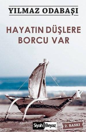 Hayatın Düşlere Borcu Var