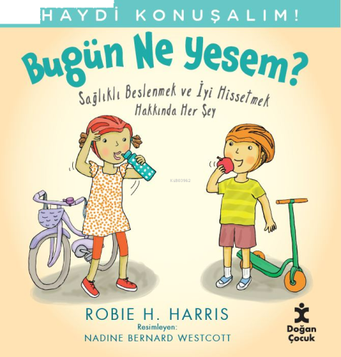 Haydi Konuşalım-Bugün Ne Yesem?;Sağlıklı Beslenmek ve İyi Hissetmek Ha