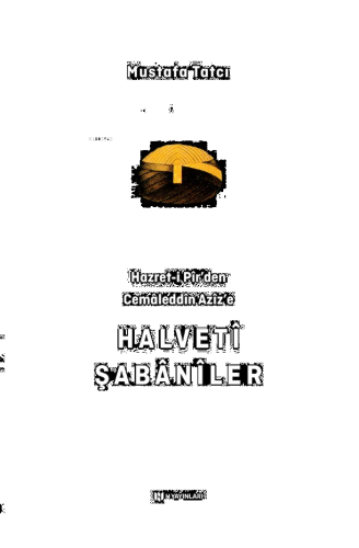 Hazret-i Pîr’den Cemâleddîn Azîz’e Halvetî Şabânîler