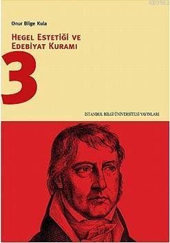 Hegel Estetiği ve Edebiyat Kuramı 3