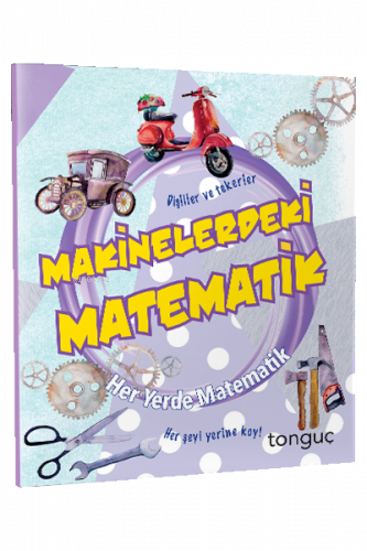 Her Yerde Matematik Serisi - Makinelerdeki Matematik