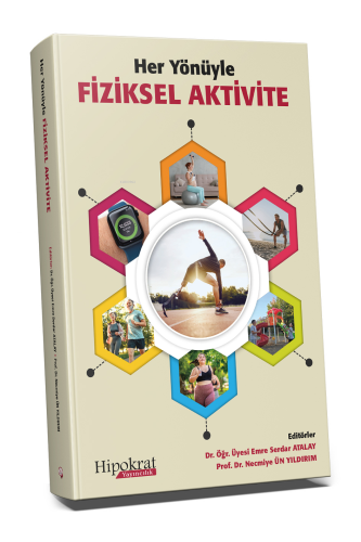 Her Yönüyle Fiziksel Aktivite