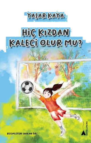 Hiç Kızdan Kaleci Olur Mu?