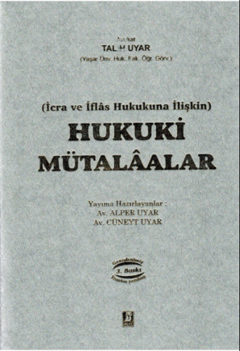 Hukuki Mütalaalar (İcra ve İflas Hukukuna İlişkin)