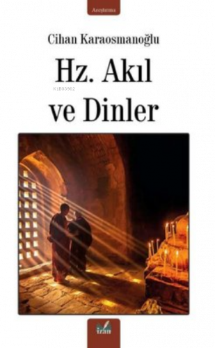 Hz. Akıl Ve Dinler