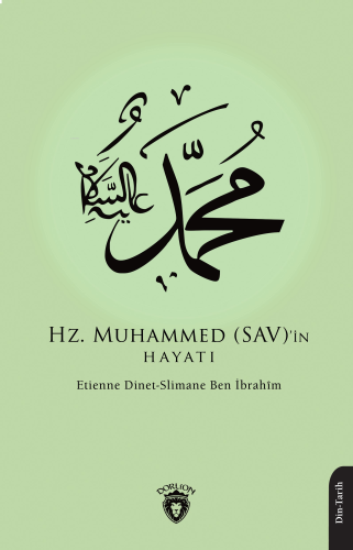 Hz. Muhammed (SAV)’in Hayatı