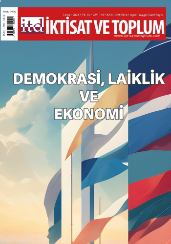 İktisat ve Toplum Dergisi 159. Sayı Demokrasi, Laiklik ve Ekonomi