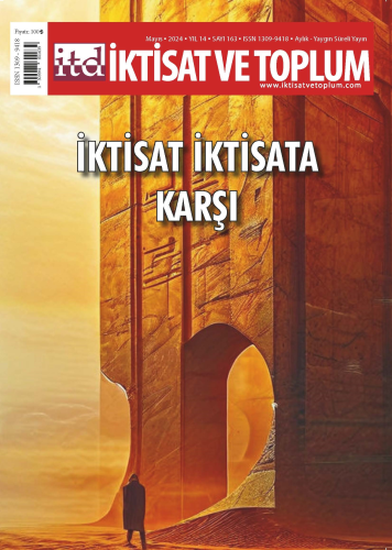 İktisat ve Toplum Dergisi 163. Sayı İktisat İktisada Karşı