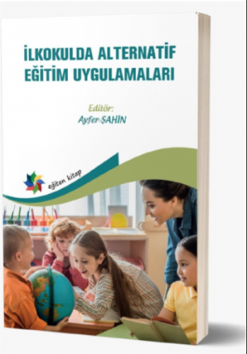 İlkokulda Alternatif Eğitim Uygulamaları