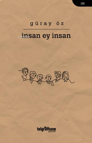 İnsan Ey İnsan