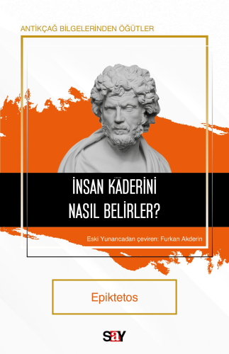 İnsan Kaderini Nasıl Belirler?