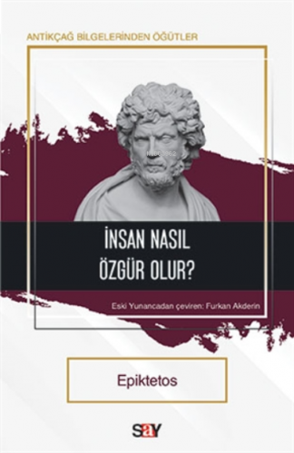 Insan Nasıl Özgür Olur?