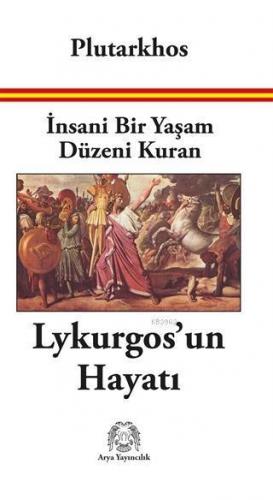 İnsani Bir Yaşam Düzeni Kuran Lykurgos'un Hayatı