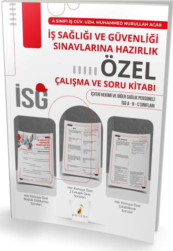 İş Sağlığı ve Güvenliği Sınavlarına Hazırlık İSG Özel Çalışma ve Soru 